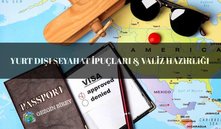 yurt dışı seyahat ipuçları valiz hazırlığı