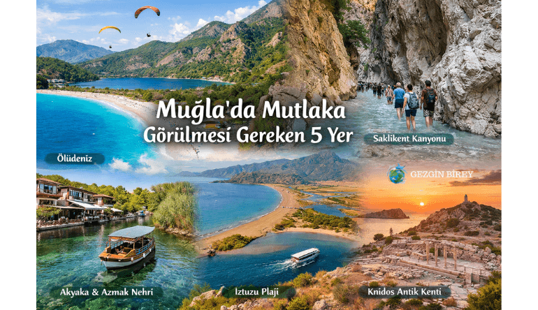 Muğla' da Mutlaka Görülmesi Gereken 5 Yer